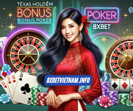 Cách Chiến Thắng Lớn Với Texas Hold’em Bonus Poker 8xbet